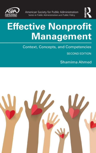 Effective Nonprofit Management : Context, Concepts, and Competencies, Hardback Book