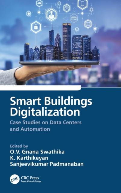 Smart Buildings Digitalization : Case Studies on Data Centers and Automation, Hardback Book