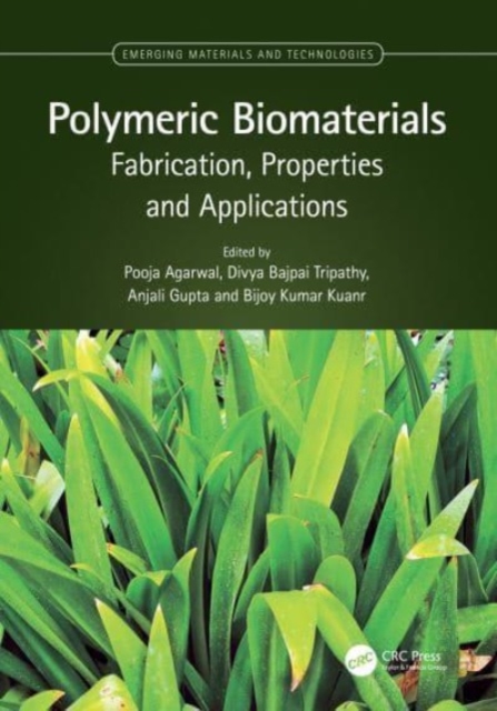 Polymeric Biomaterials : Fabrication, Properties and Applications, Hardback Book