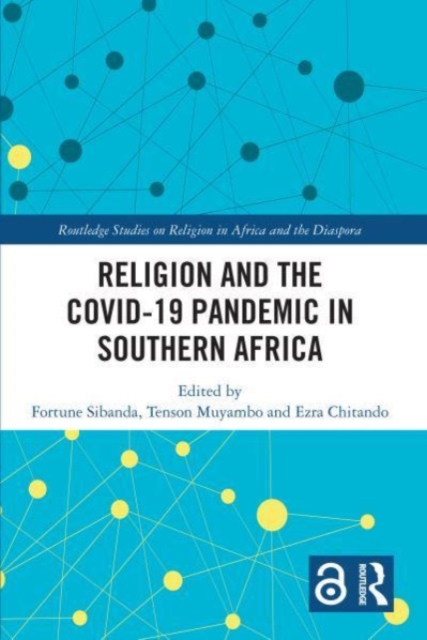 Religion and the COVID-19 Pandemic in Southern Africa, Paperback / softback Book