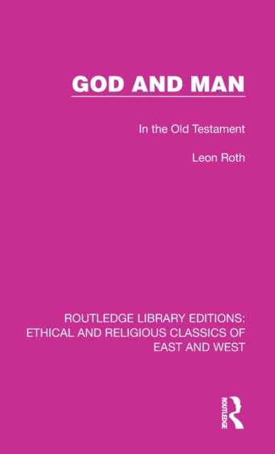 God and Man : In the Old Testament, Hardback Book