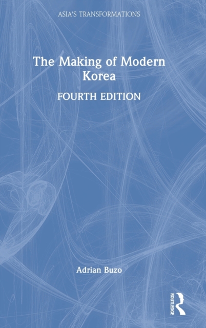 The Making of Modern Korea, Hardback Book