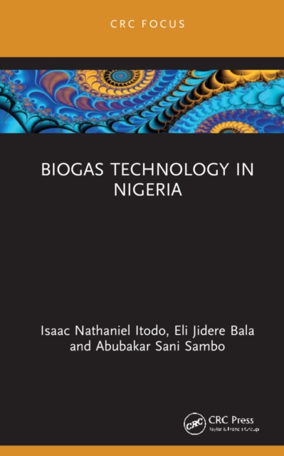 Biogas Technology in Nigeria, Hardback Book