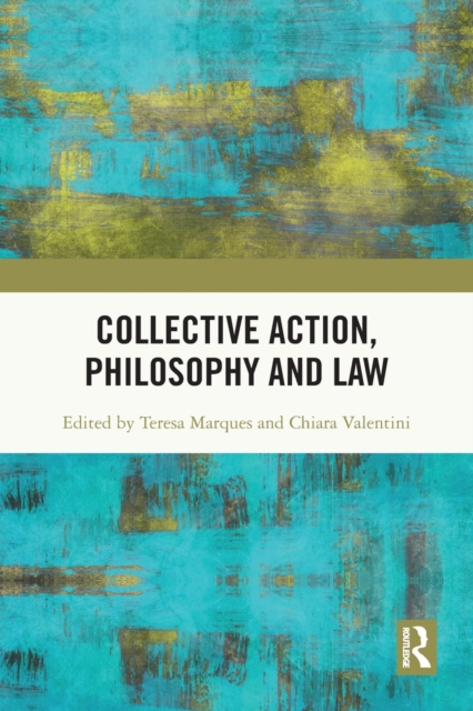 Collective Action, Philosophy and Law, Paperback / softback Book
