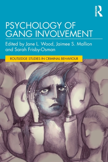 Psychology of Gang Involvement, Paperback / softback Book