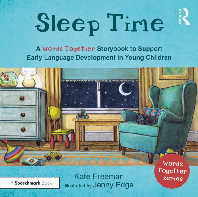 Sleep Time: A 'Words Together' Storybook to Help Children Find Their Voices, Paperback / softback Book