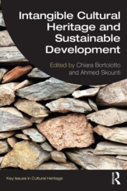 Intangible Cultural Heritage and Sustainable Development : Inside a UNESCO Convention, Paperback / softback Book