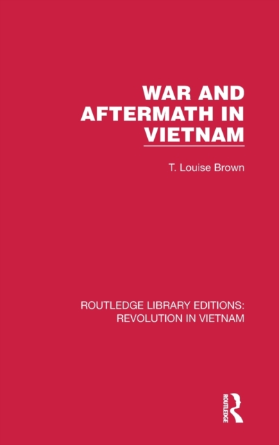 War and Aftermath in Vietnam, Hardback Book