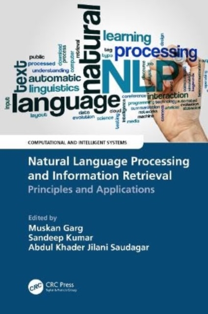 Natural Language Processing and Information Retrieval : Principles and Applications, Hardback Book