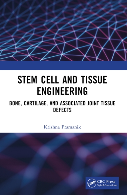 Stem Cell and Tissue Engineering : Bone, Cartilage, and Associated ...