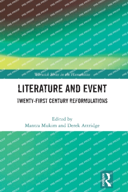 Literature and Event : Twenty-First Century Reformulations, Paperback / softback Book
