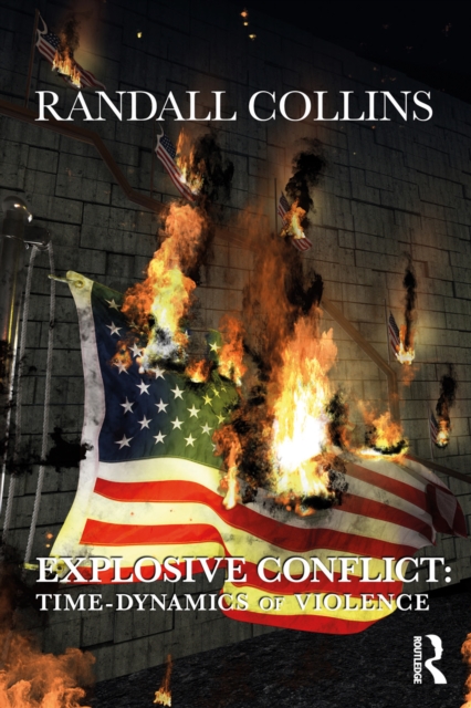 Explosive Conflict : Time-Dynamics of Violence, Paperback / softback Book