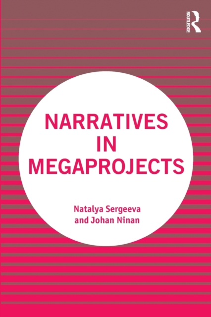 Narratives in Megaprojects, Paperback / softback Book