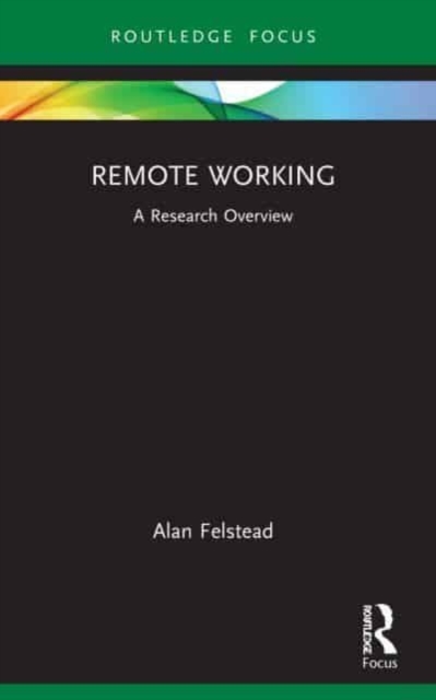 Remote Working : A Research Overview, Paperback / softback Book