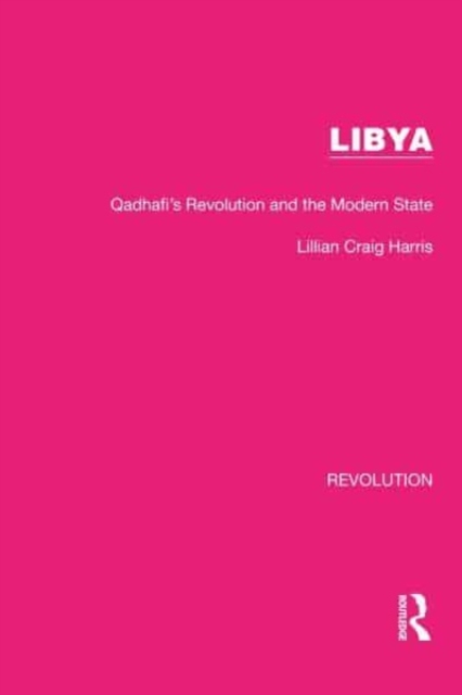 Libya : Qadhafi's Revolution and the Modern State, Paperback / softback Book