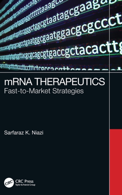 mRNA Therapeutics : Fast-to-Market Strategies, Hardback Book
