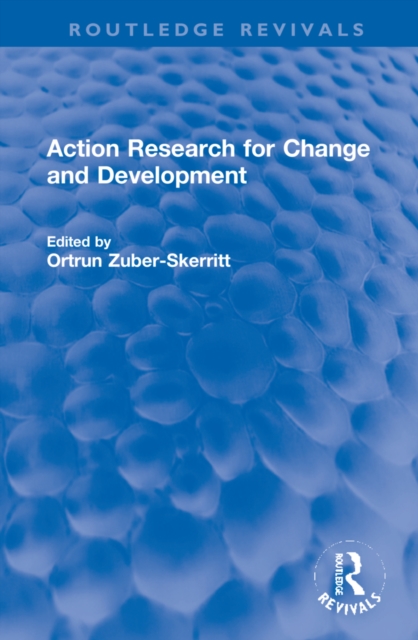 Action Research for Change and Development, Hardback Book