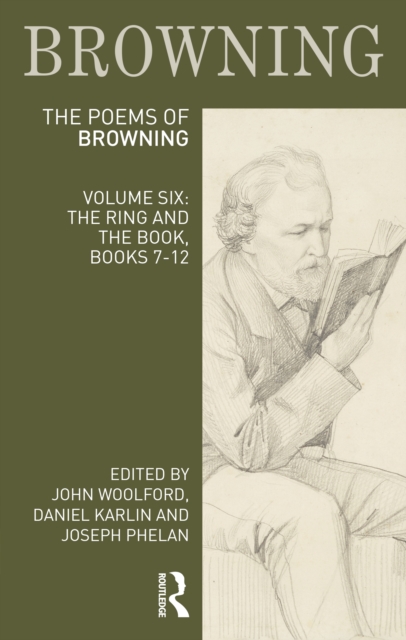 The Poems of Robert Browning: Volume Six : The Ring and the Book, Books 7-12, Paperback / softback Book