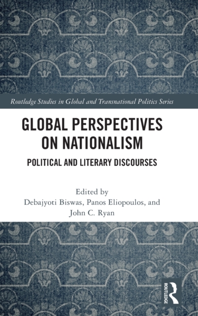 Global Perspectives on Nationalism : Political and Literary Discourses, Hardback Book