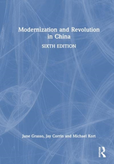 Modernization and Revolution in China, Hardback Book