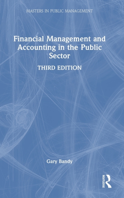 Financial Management and Accounting in the Public Sector, Hardback Book