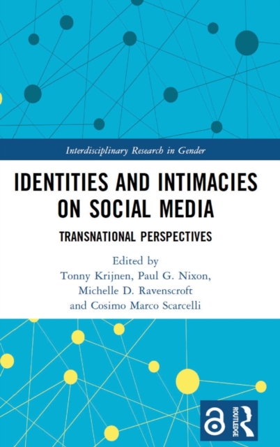 Identities and Intimacies on Social Media : Transnational Perspectives, Hardback Book