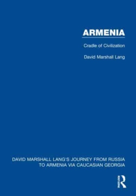 Armenia : Cradle of Civilization, Paperback / softback Book