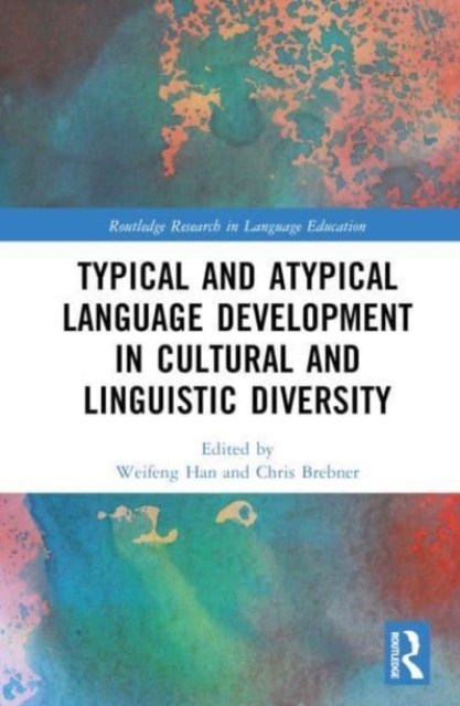 Typical and Atypical Language Development in Cultural and Linguistic Diversity, Hardback Book