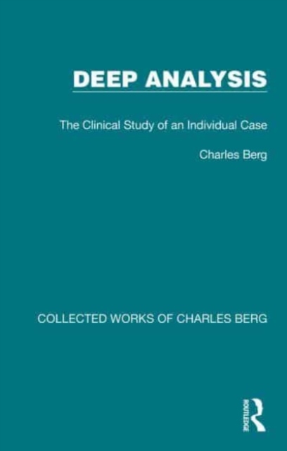 Deep Analysis : The Clinical Study of an Individual Case, Paperback / softback Book