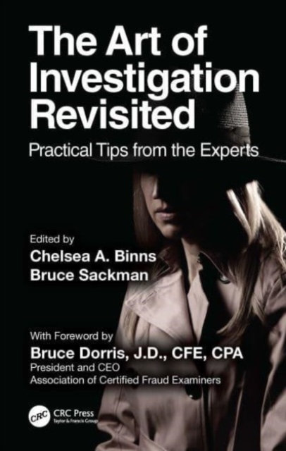 The Art of Investigation Revisited : Practical Tips from the Experts, Paperback / softback Book