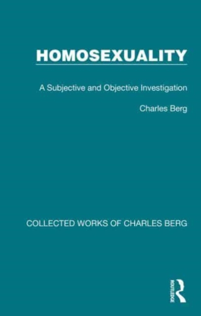 Homosexuality : A Subjective and Objective Investigation, Paperback / softback Book