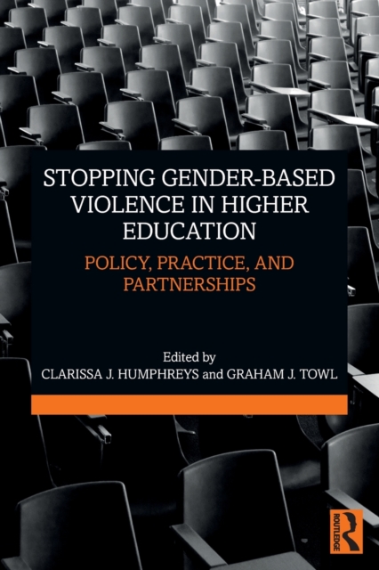 Stopping Gender-based Violence in Higher Education : Policy, Practice, and Partnerships, Paperback / softback Book