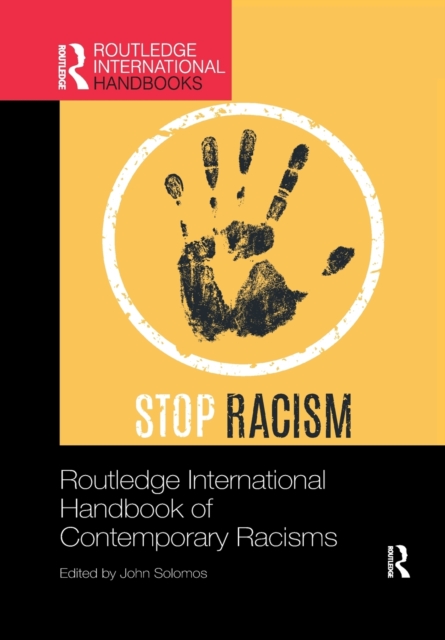 Routledge International Handbook of Contemporary Racisms, Paperback / softback Book