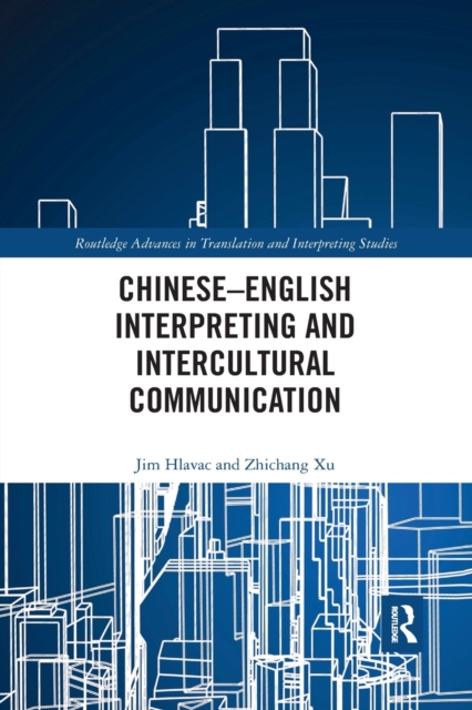Chinese-English Interpreting and Intercultural Communication, Paperback / softback Book