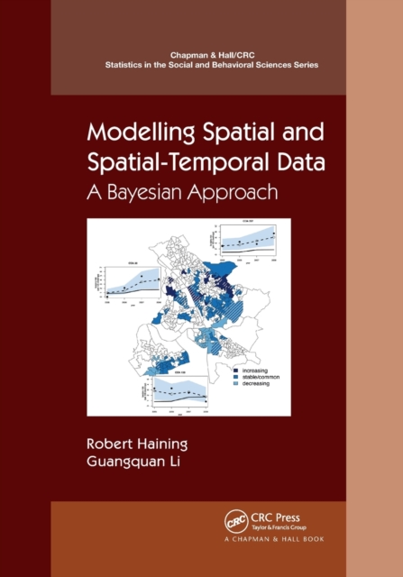 Modelling Spatial and Spatial-Temporal Data: A Bayesian Approach : A Bayesian Approach, Paperback / softback Book