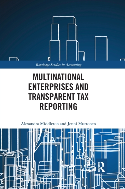 Multinational Enterprises and Transparent Tax Reporting, Paperback / softback Book