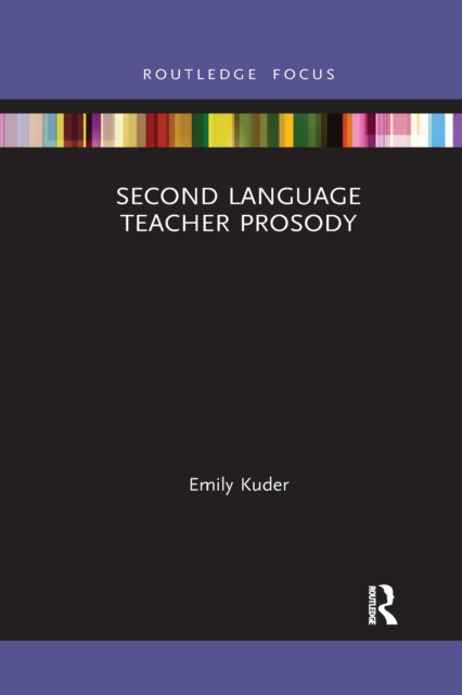 Second Language Teacher Prosody, Paperback / softback Book
