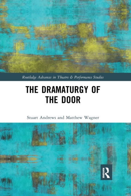 The Dramaturgy of the Door, Paperback / softback Book