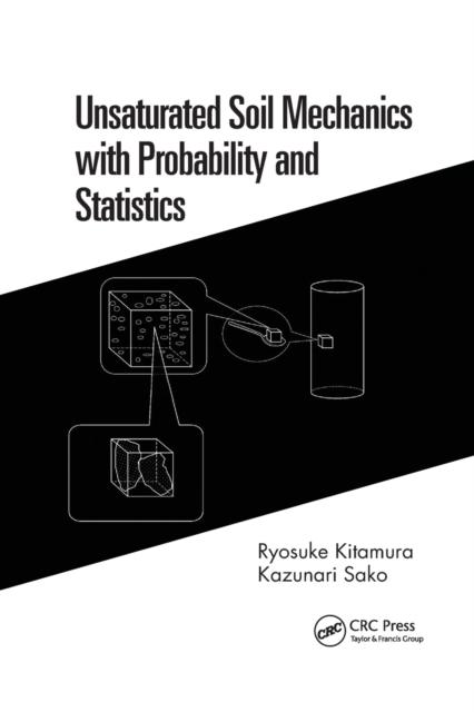 Unsaturated Soil Mechanics with Probability and Statistics, Paperback / softback Book