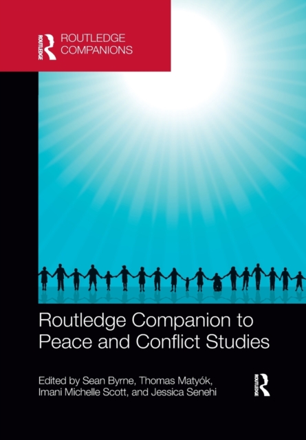 Routledge Companion to Peace and Conflict Studies, Paperback / softback Book