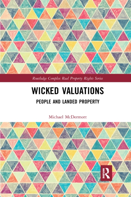 Wicked Valuations : People and Landed Property, Paperback / softback Book