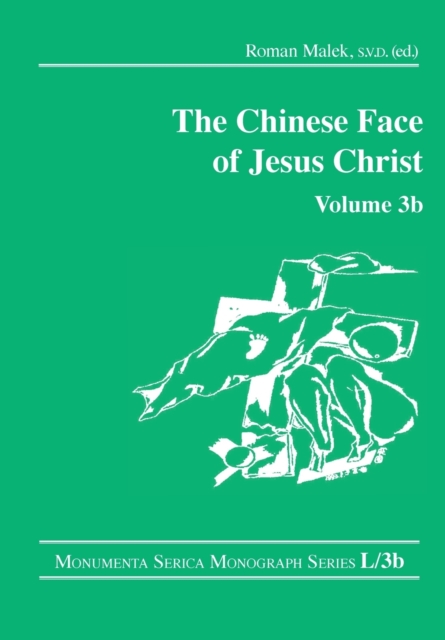 The Chinese Face of Jesus Christ: Volume 3b, Paperback / softback Book