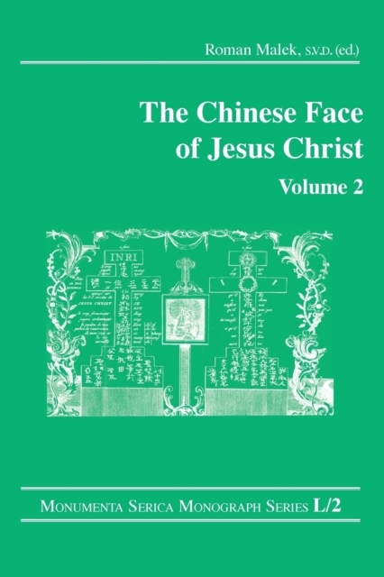 The Chinese Face of Jesus Christ: Volume 2, Paperback / softback Book