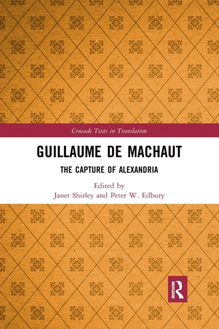 Guillaume de Machaut : The Capture of Alexandria, Paperback / softback Book