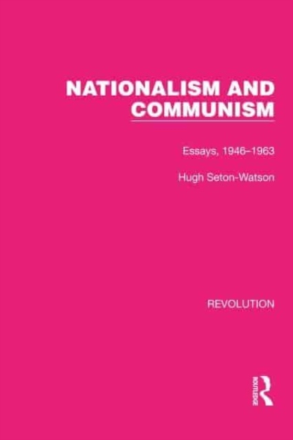 Nationalism and Communism : Essays, 1946-1963, Paperback / softback Book