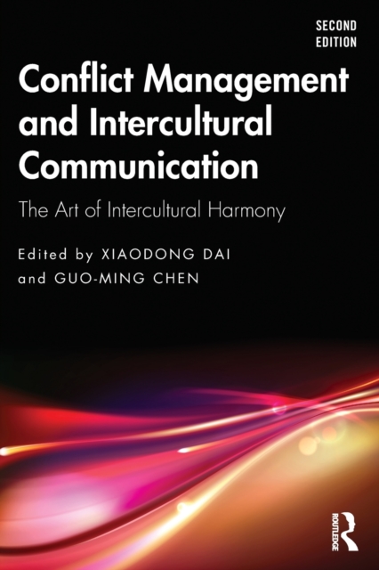 Conflict Management and Intercultural Communication : The Art of Intercultural Harmony, Paperback / softback Book