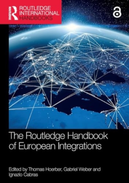 The Routledge Handbook of European Integrations, Paperback / softback Book
