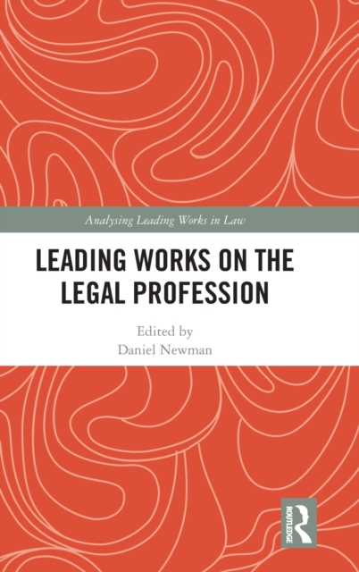 Leading Works on the Legal Profession, Hardback Book