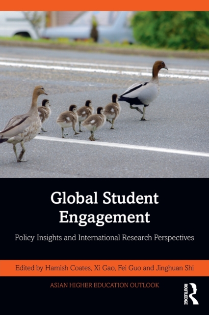 Global Student Engagement : Policy Insights and International Research Perspectives, Paperback / softback Book