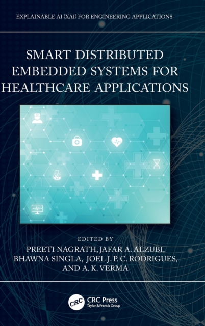 Smart Distributed Embedded Systems for Healthcare Applications, Hardback Book
